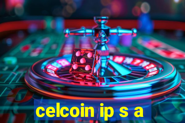 celcoin ip s a